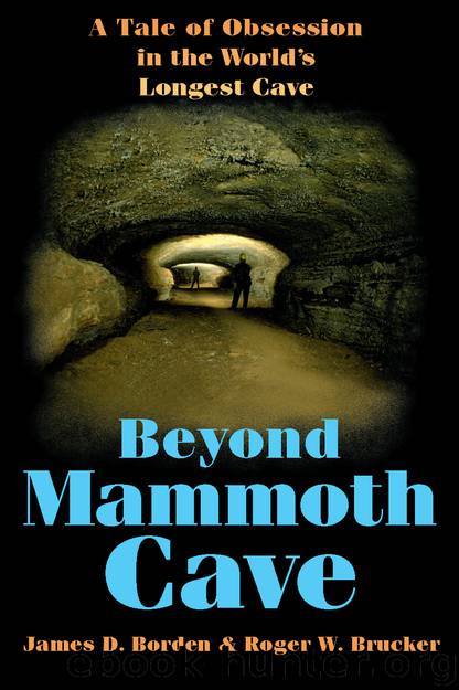 Beyond Mammoth Cave by Borden James D.; Brucker Roger W.; Heslop Linda