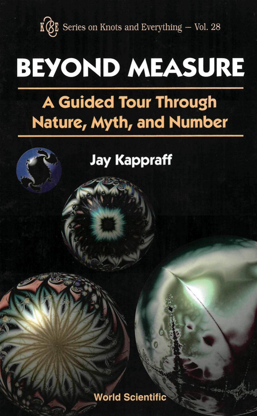 Beyond Measure: A Guided Tour through Nature, Myth, and Number by Jay Kappraff