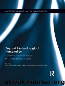 Beyond Methodological Nationalism: Research Methodologies for Cross-Border Studies (Routledge Research in Transnationalism) by unknow