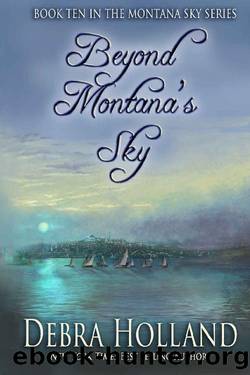 Beyond Montana's Sky (Montana Sky Series Book 10) by Debra Holland