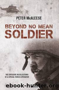 Beyond No Mean Soldier by Peter McAleese
