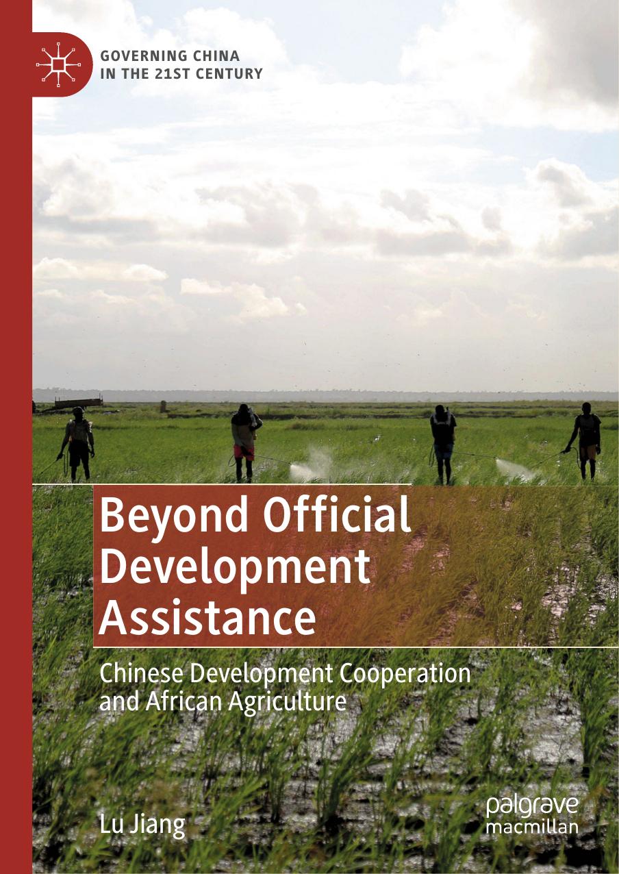 Beyond Official Development Assistance: Chinese Development Cooperation and African Agriculture by Lu Jiang
