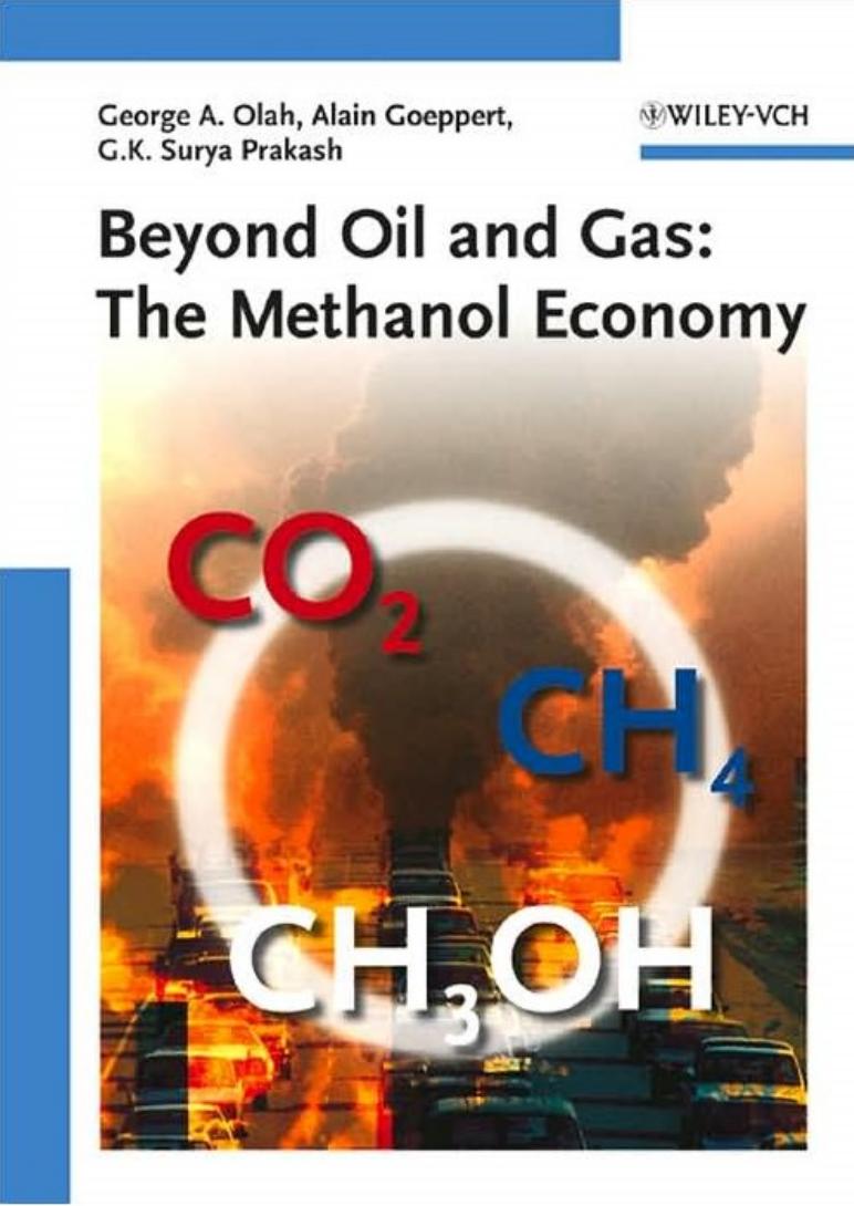 Beyond Oil and Gas: The Methanol Economy,Second Edition by George A. Olah Alain Goeppert G. K. Surya Prakash