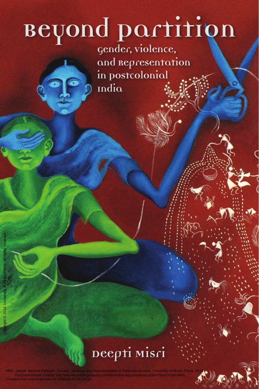 Beyond Partition: Gender, Violence, and Representation in Postcolonial India by Deepti Misri