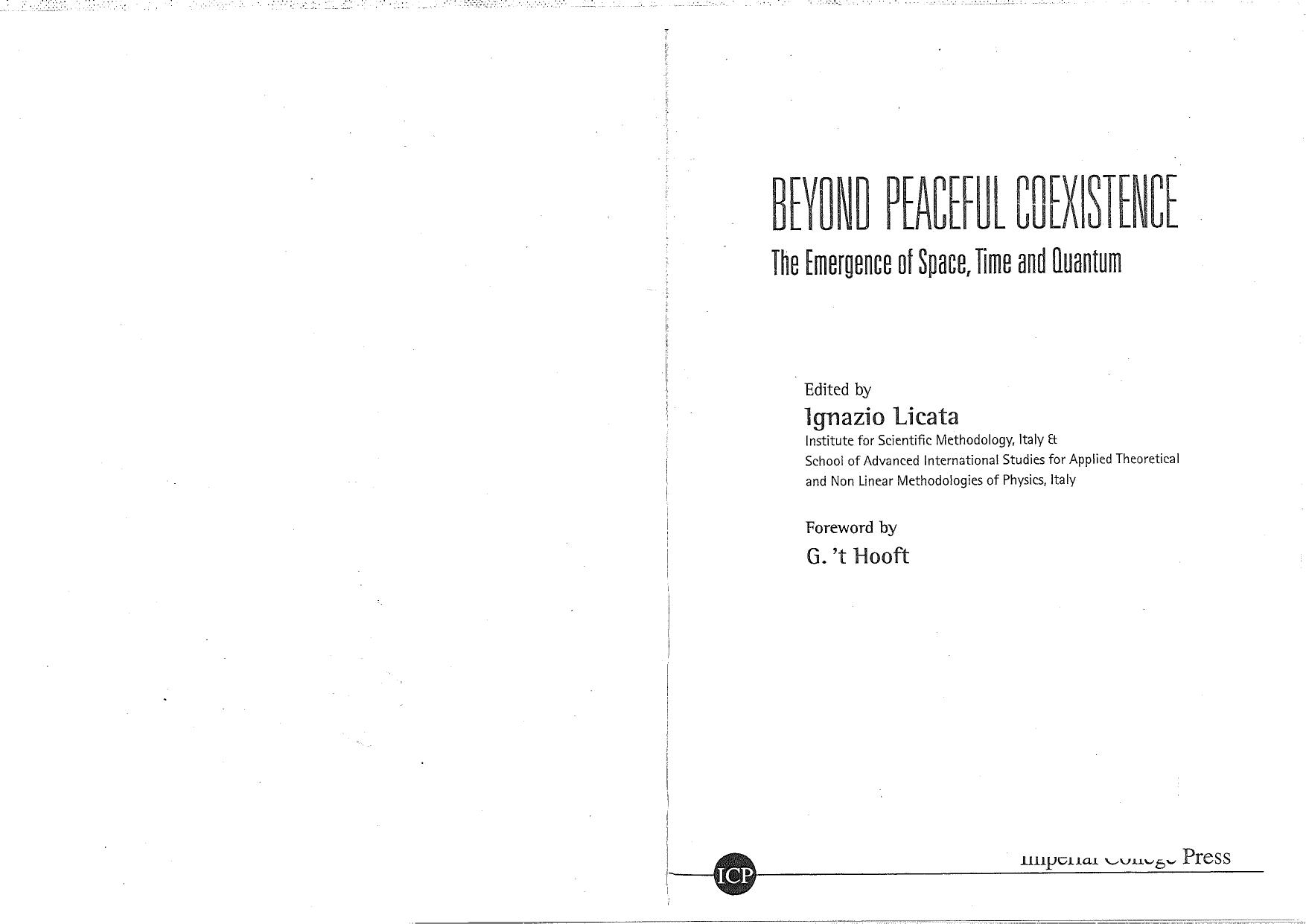 Beyond Peaceful Coexistence-The Emergence of Space, Time and Quantum by Ignazio Licata (ed.)
