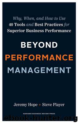 Beyond Performance Management by Steve Player Jeremy Hope