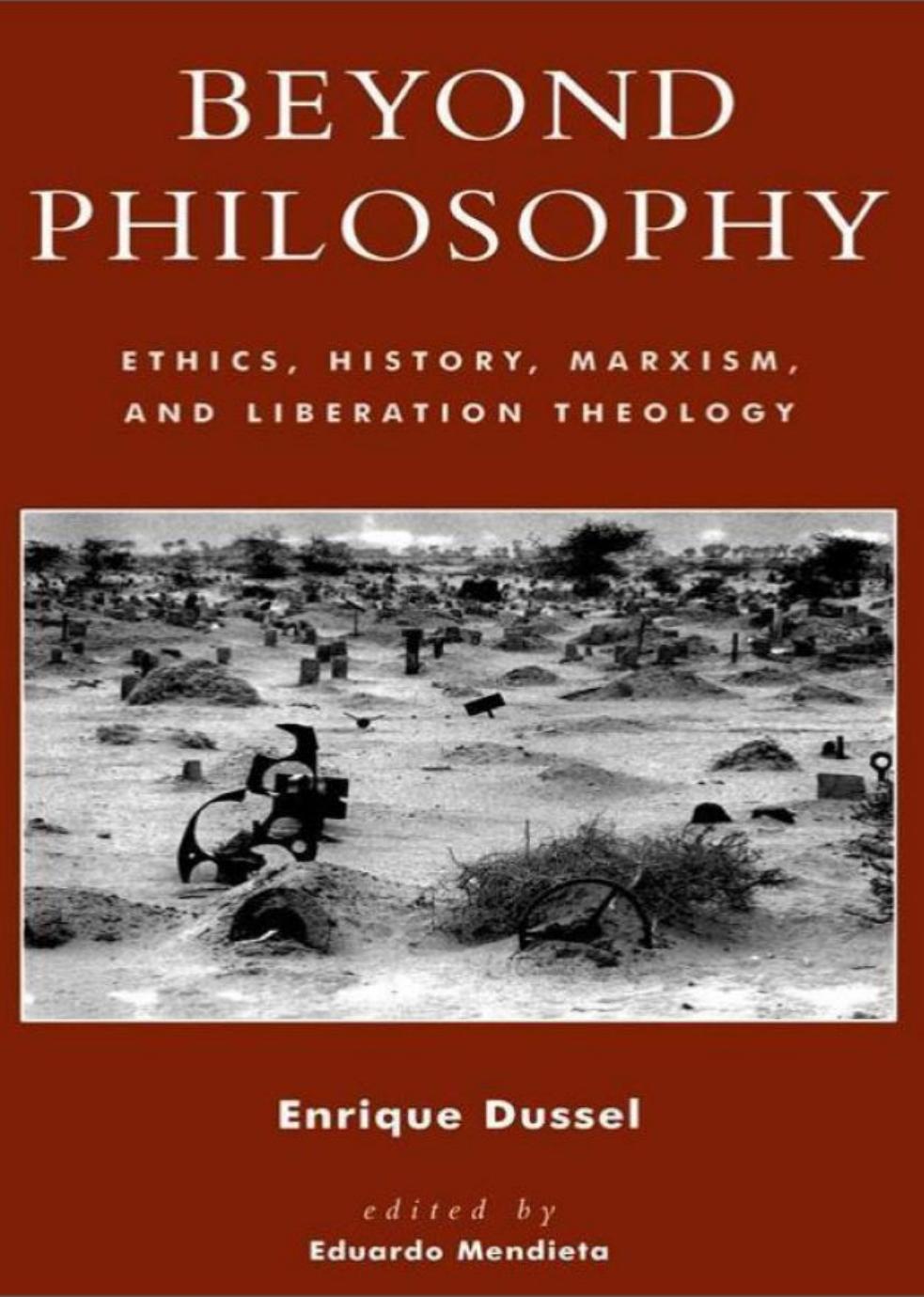 Beyond Philosophy: Ethics, History, Marxism, and Liberation Theology by Unknow