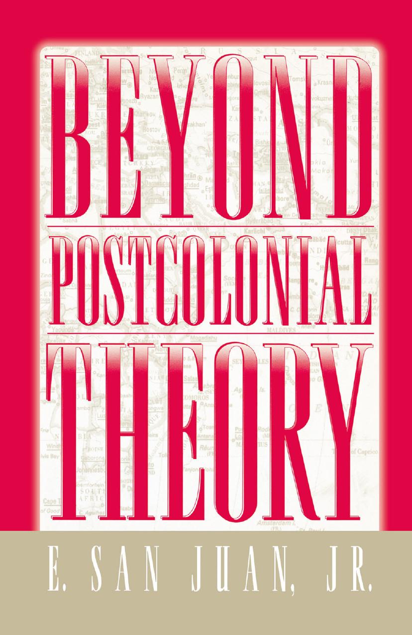 Beyond Postcolonial Theory by E. San Juan Jr. (auth.)