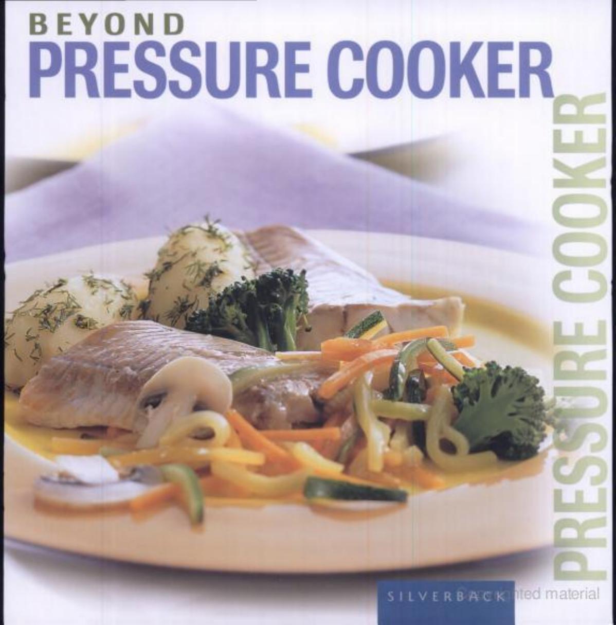 Beyond Pressure Cooker (Beyond Series) (Beyond) by Silverback Books