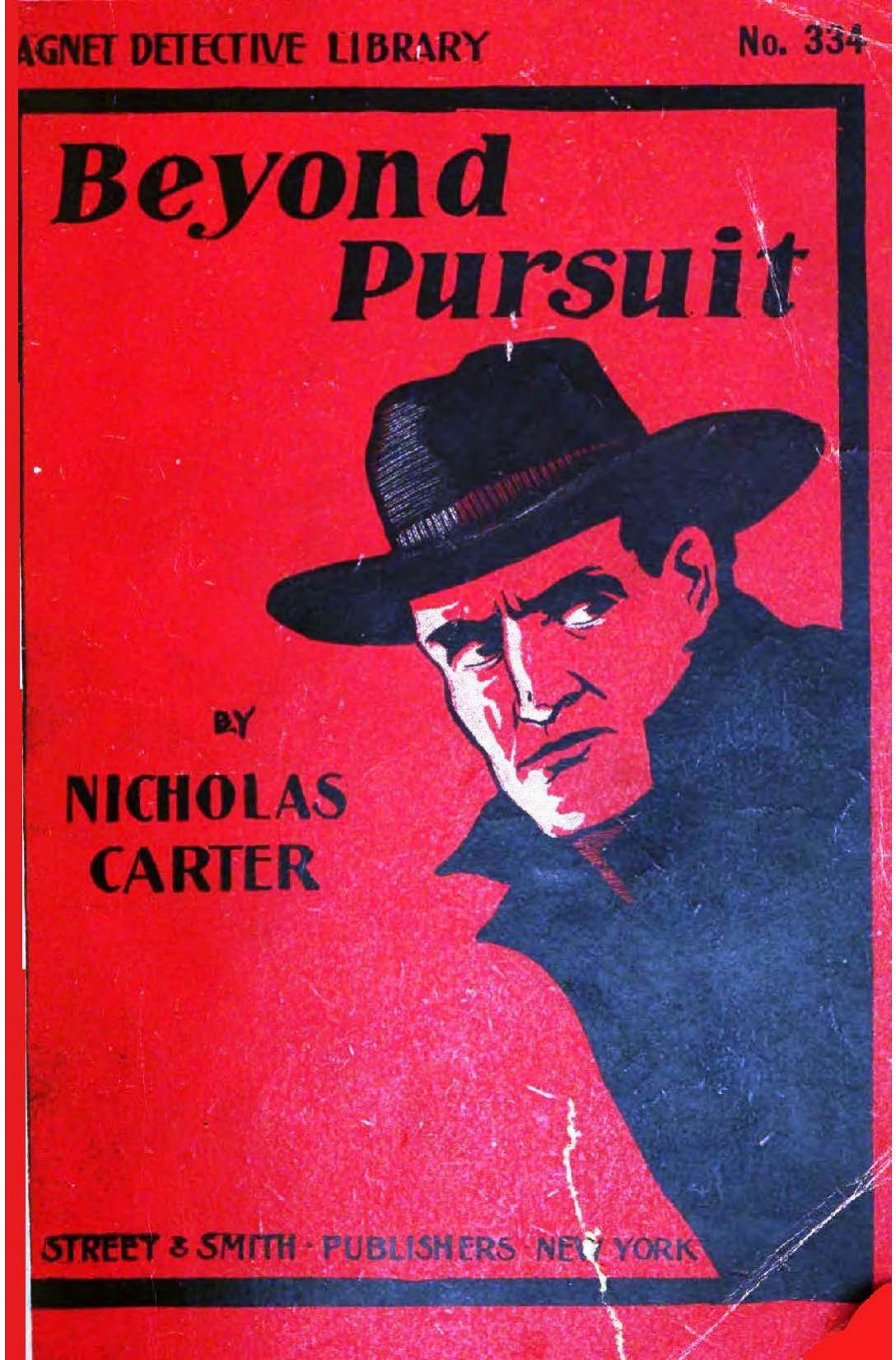 Beyond Pursuit (1904) by Nichokas Carter
