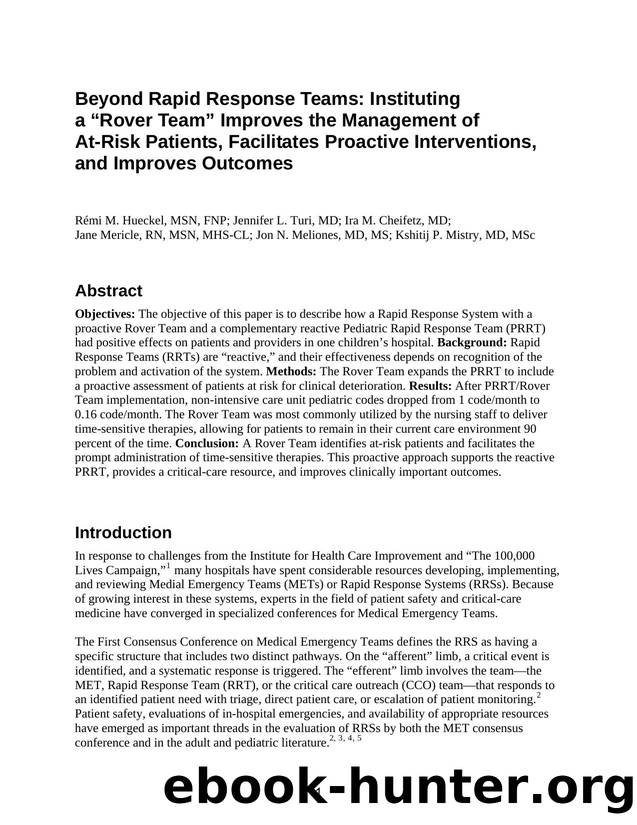 Beyond Rapid Response Teams: Instituting a âRover Teamâ Improves the Management of At-Risk Patients, Facilitates Proactive Interventions, and Improves Outcomes by Agency for Healthcare Research and Quality