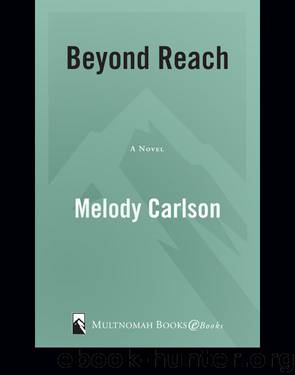 Beyond Reach by Melody Carlson