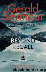 Beyond Recall by Gerald Seymour