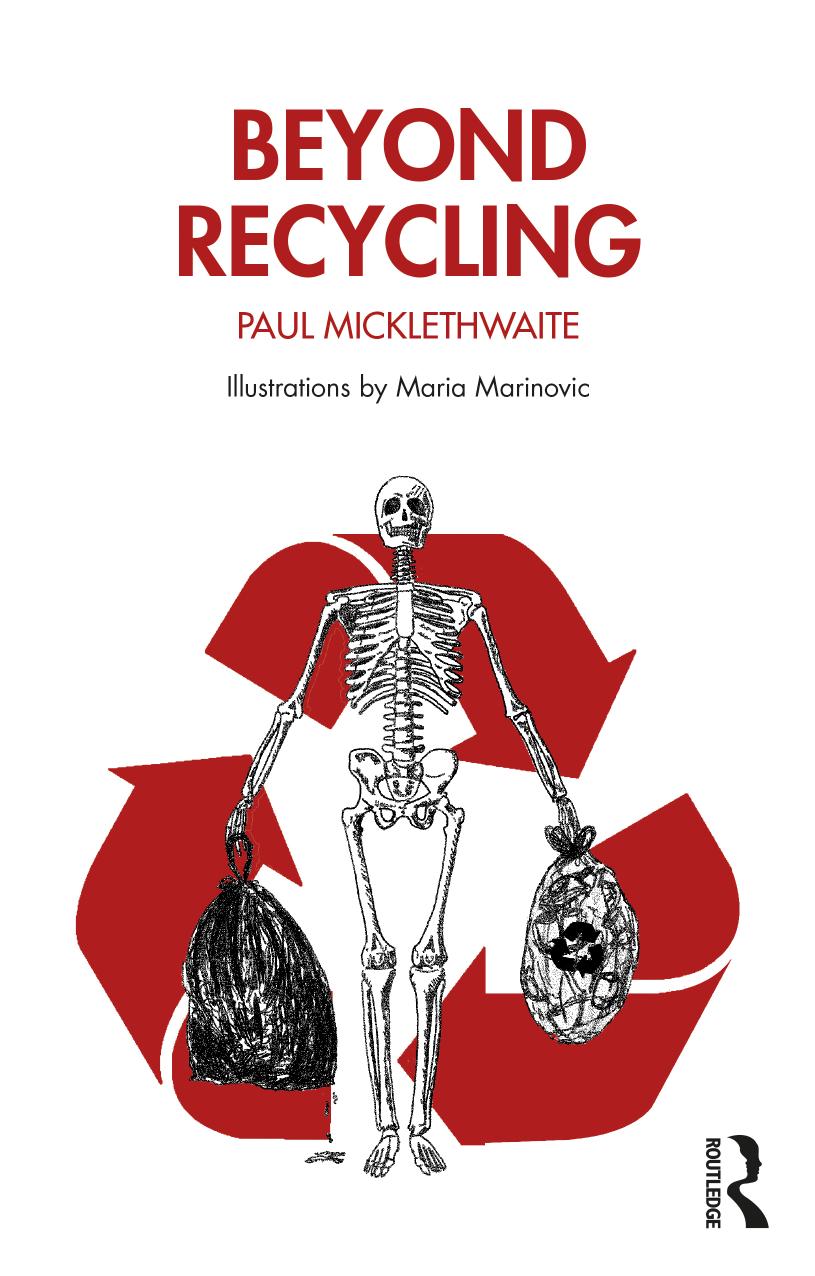 Beyond Recycling by ﻿﻿Paul﻿ ﻿Micklethwaite﻿﻿