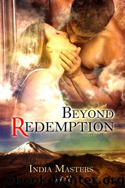 Beyond Redemption by India Masters