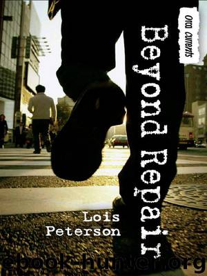 Beyond Repair by Lois Peterson