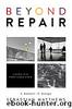Beyond Repair by Sebastian Matthews