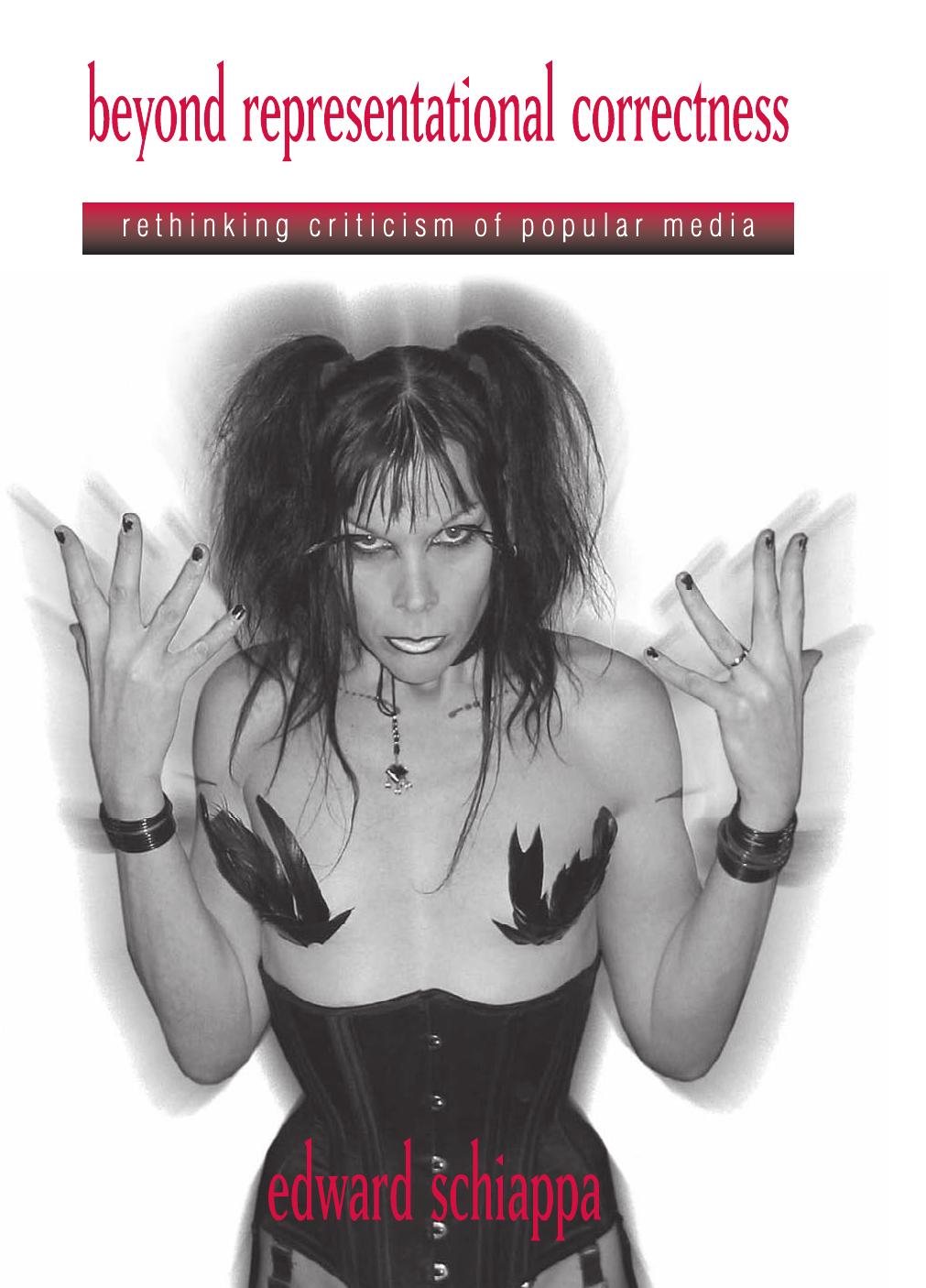 Beyond Representational Correctness: Rethinking Criticism of Popular Media by Edward Schiappa