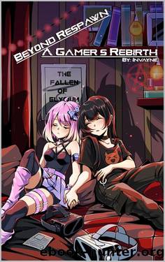 Beyond Respawn: A Gamer's Rebirth (Volume 1) by invayne _