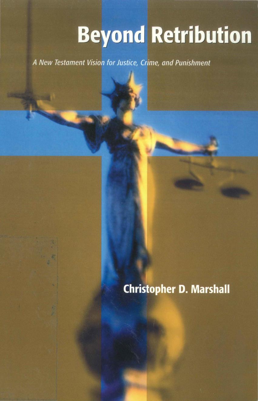 Beyond Retribution by Christopher D. Marshall