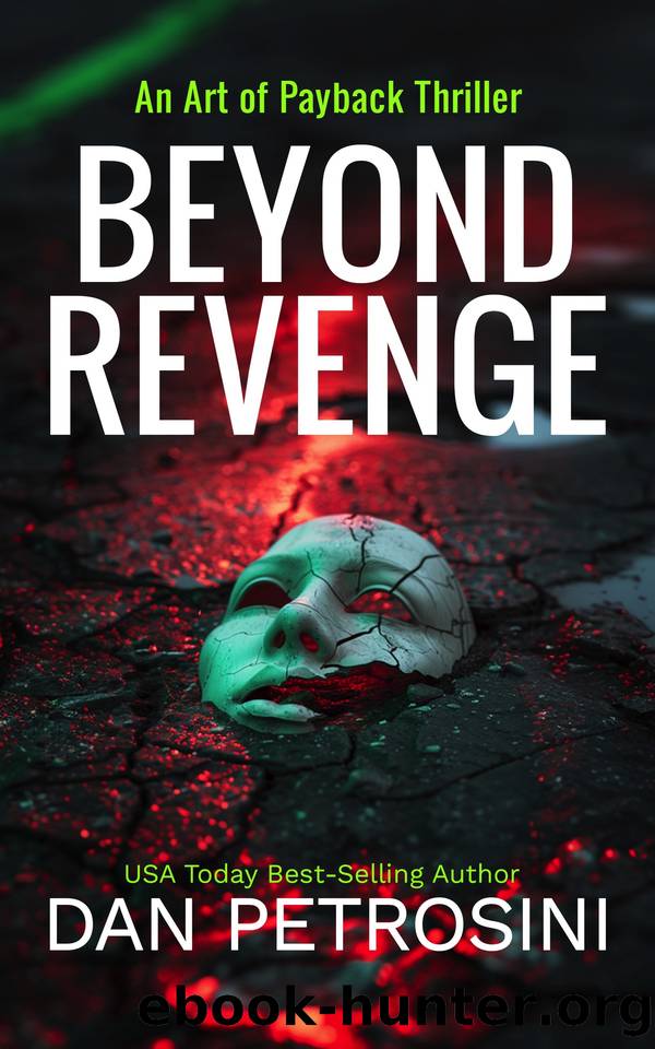 Beyond Revenge (Art of Payback Book 2) by Dan Petrosini