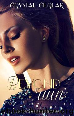 Beyond Ruin (Book Four of the Bidden Series) by Cierlak Crystal