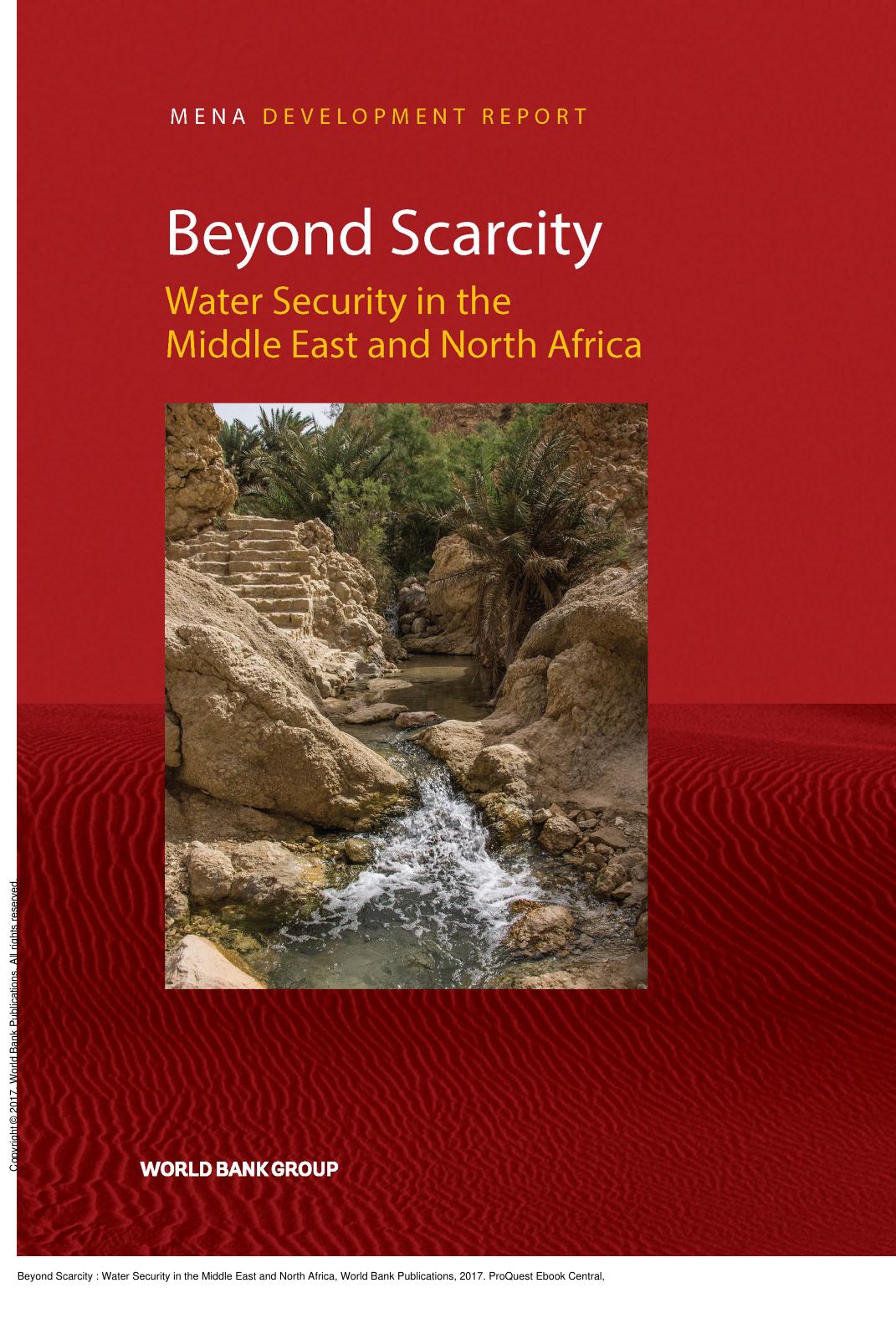 Beyond Scarcity: Water Security in the Middle East and North Africa by World World Bank