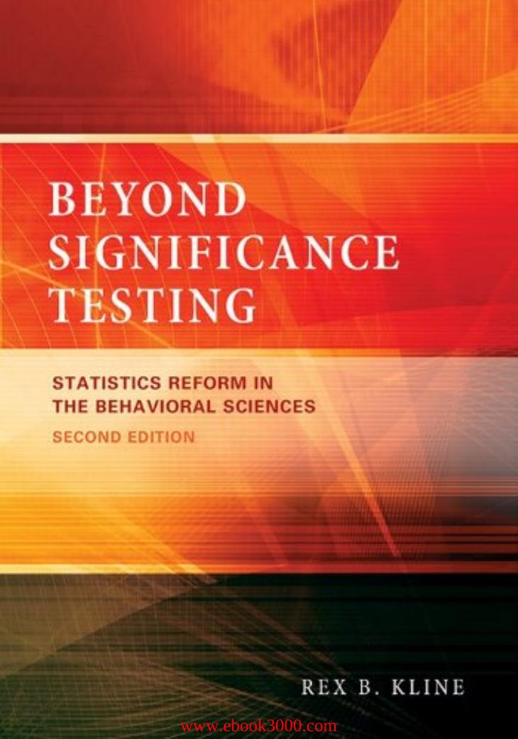 Beyond Significance Testing: Statistics Reform in the Behavioral Sciences, 2 by Unknow
