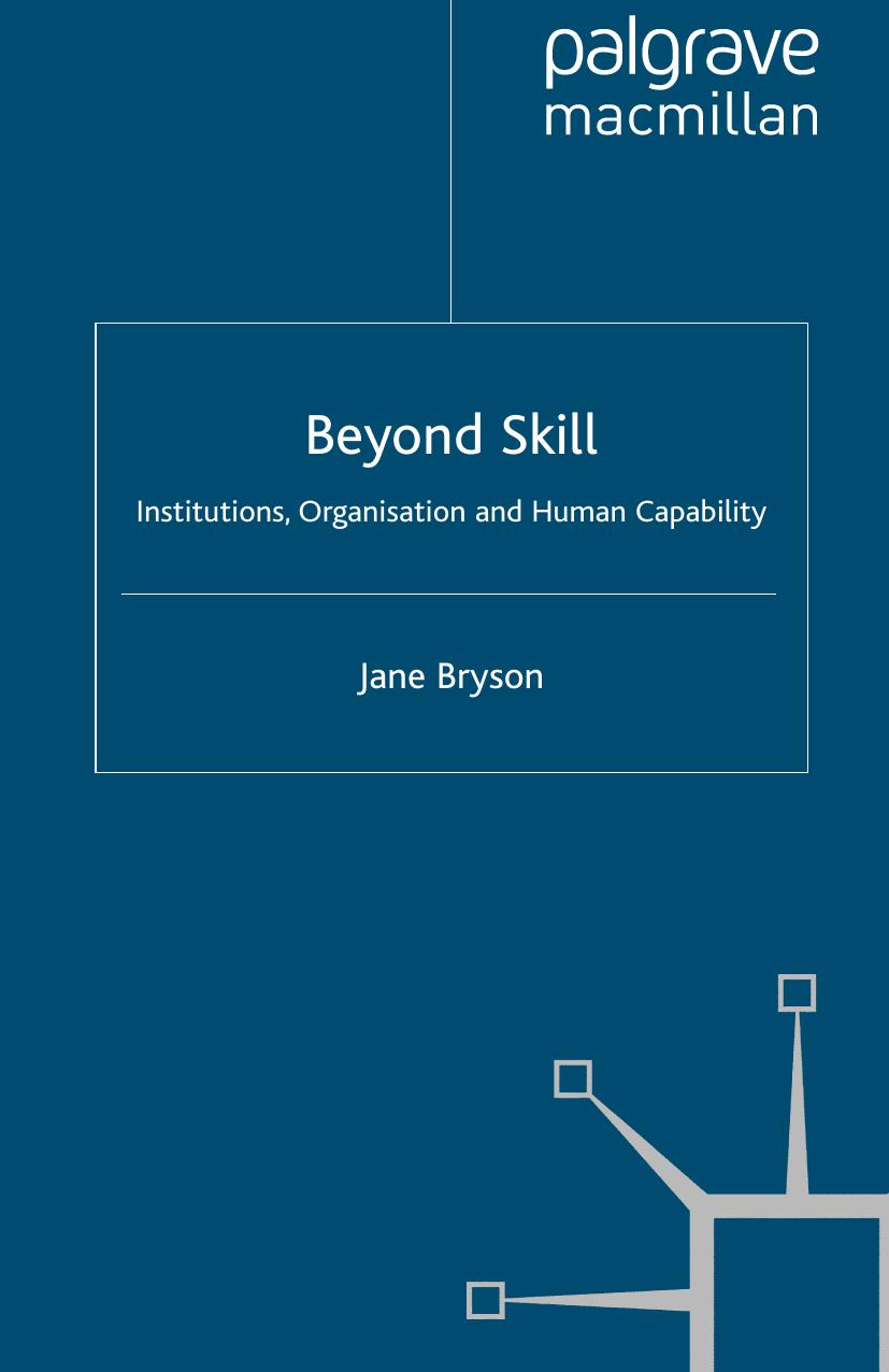 Beyond Skill: Institutions, Organisations and Human Capability by Jane Bryson (eds.)