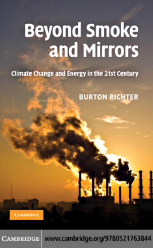 Beyond Smoke and Mirrors: Climate Change and Energy in the 21st Century by Burton Richter