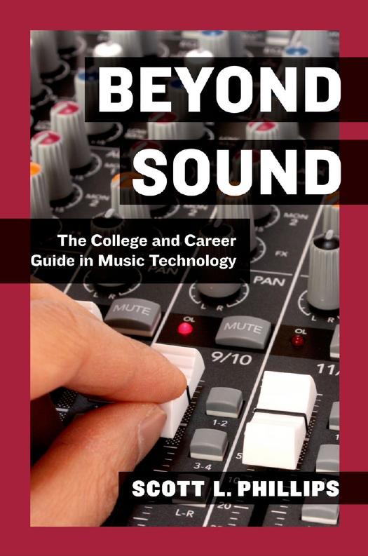 Beyond Sound: The College and Career Guide in Music Technology by Unknow