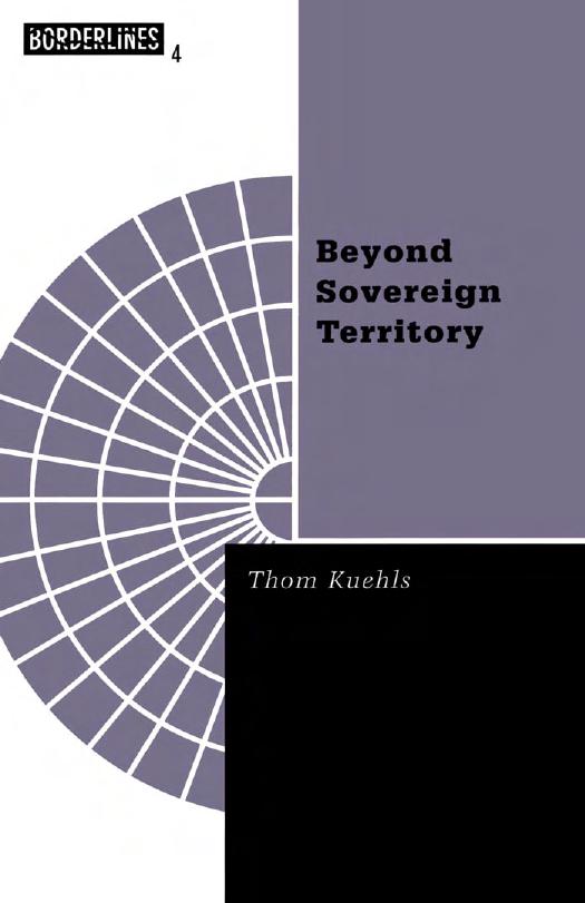 Beyond Sovereign Territory: The Space of Ecopolitics (Borderlines series) by Thom Kuehls