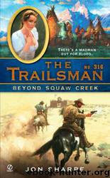 Beyond Squaw Creek by Jon Sharpe