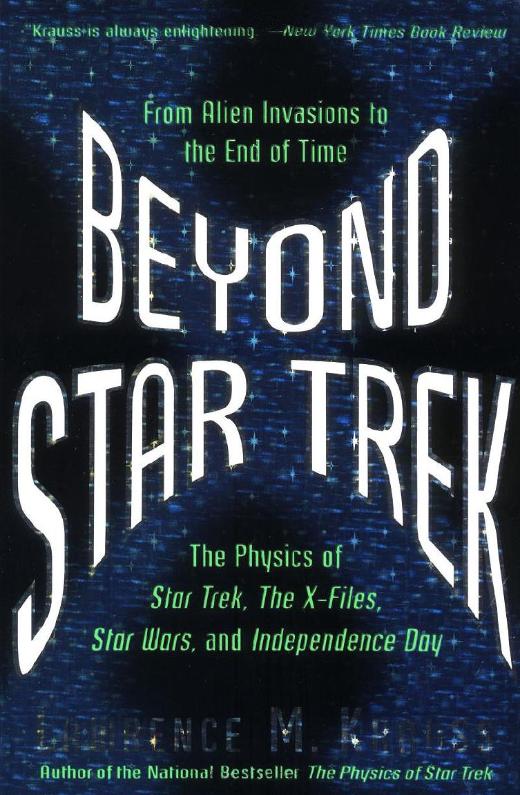 Beyond Star Trek: From Alien Invasions to the End of Time by Lawrence M. Krauss