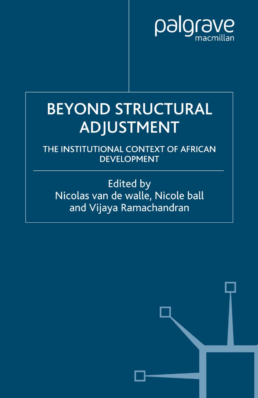Beyond Structural Adjustment The Institutional Context of African Development by Nicolas Van De Walle Nicole Ball Vijaya Ramachandran (eds.)