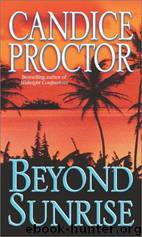 Beyond Sunrise by Candice Proctor