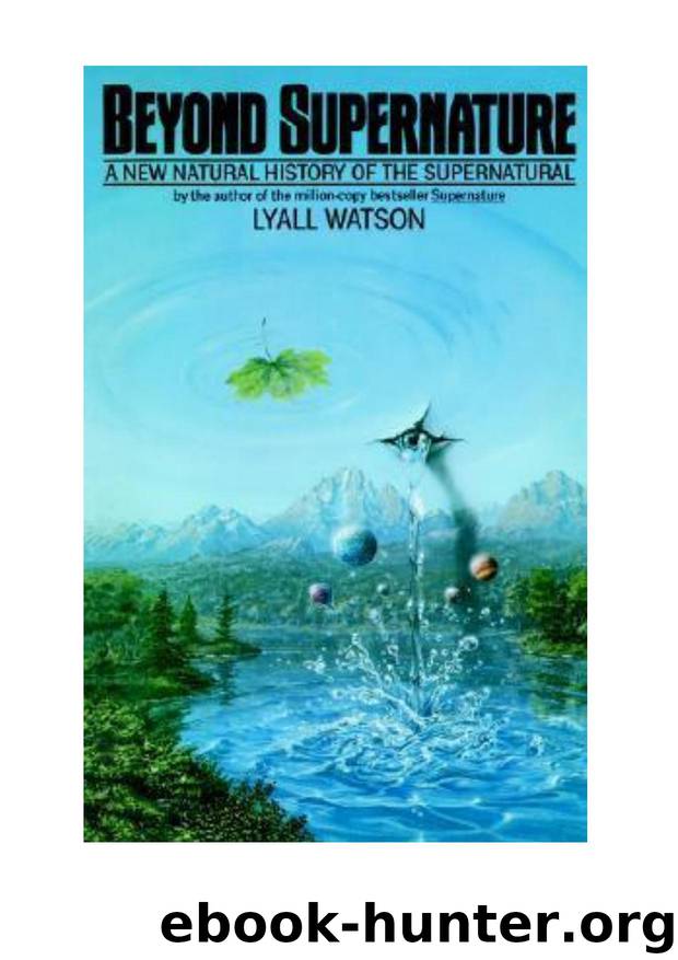 Beyond Supernature by Lyall Watson