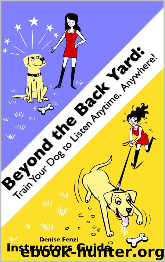 Beyond The Back Yard: Instructor's Guide by Denise Fenzi