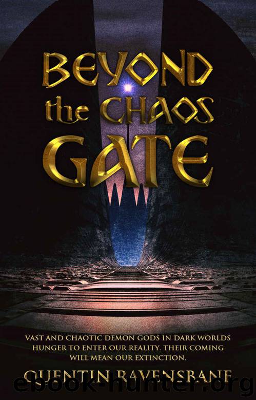 Beyond The Chaos Gate: Lovecraftian Horror by Quentin Ravensbane