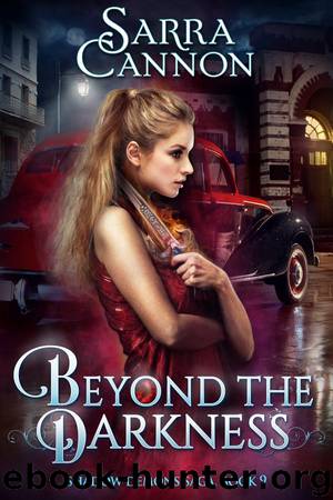 Beyond The Darkness: The Shadow Demons Saga, Book 9 by Sarra Cannon