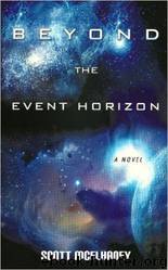 Beyond The Event Horizon by Scott McElhaney