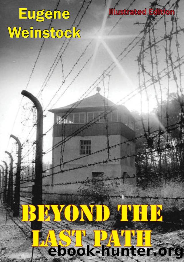 Beyond The Last Path [Illustrated Edition] by Eugene Weinstock
