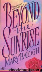 Beyond The Sunrise by Balogh Mary