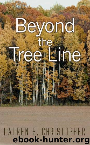 Beyond The Tree Line by Lauren Christopher