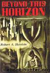 Beyond This Horizon by Robert Anson Heinlein