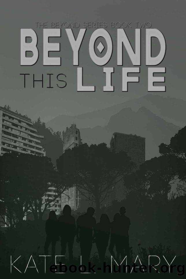 Beyond This Life: Beyond Series Book Two by Mary Kate L