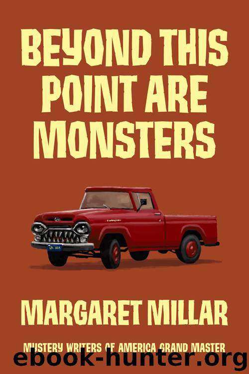 Beyond This Point Are Monsters by Margaret Millar