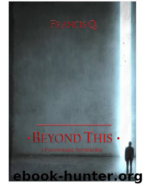 Beyond This by Francis Q