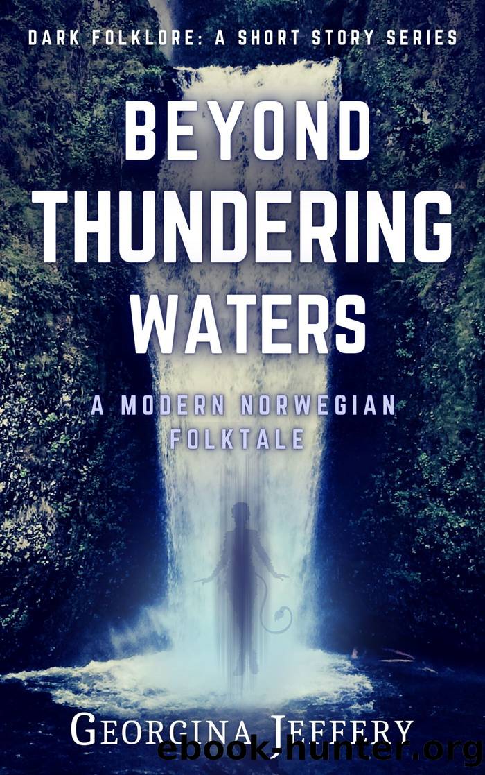 Beyond Thundering Waters by Georgina Jeffery
