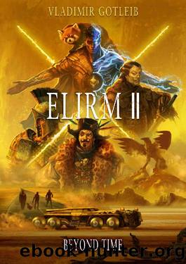 Beyond Time: A LitRPG Apocalypse Series (Elirm Book 2) by Vladimir Gotleib